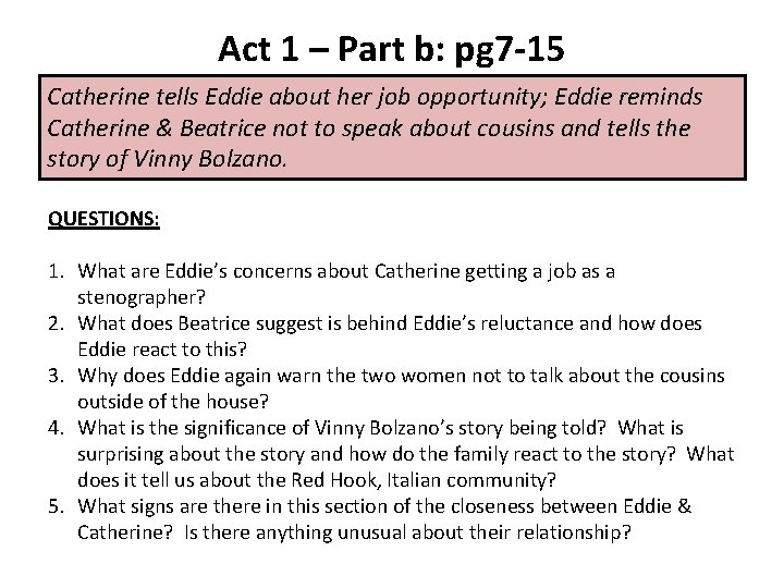 Act 1 – Part b: pg 7 -15 Catherine tells Eddie about her job