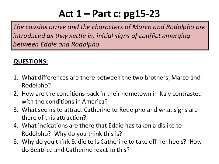 Act 1 – Part c: pg 15 -23 The cousins arrive and the characters