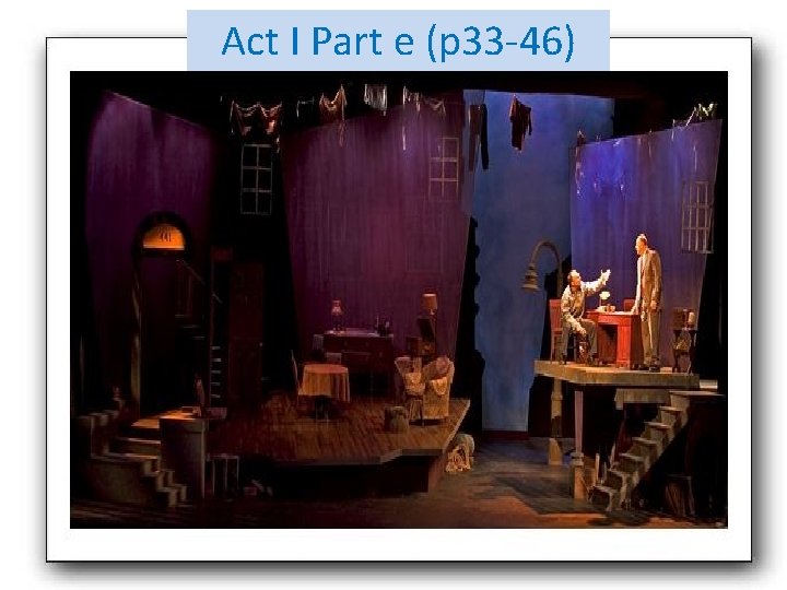 Act I Part e (p 33 -46) 