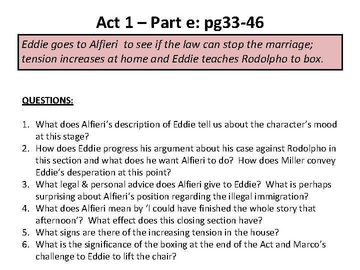 Act 1 – Part e: pg 33 -46 Eddie goes to Alfieri to see