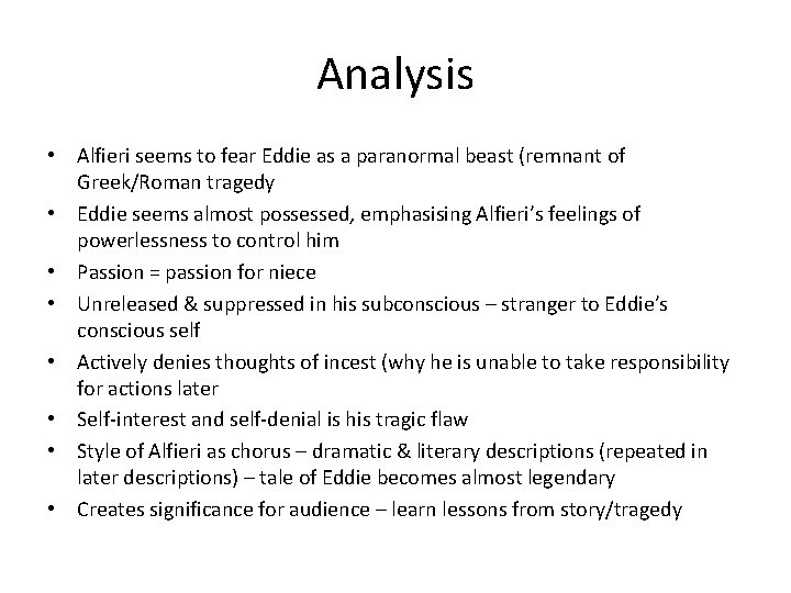 Analysis • Alfieri seems to fear Eddie as a paranormal beast (remnant of Greek/Roman