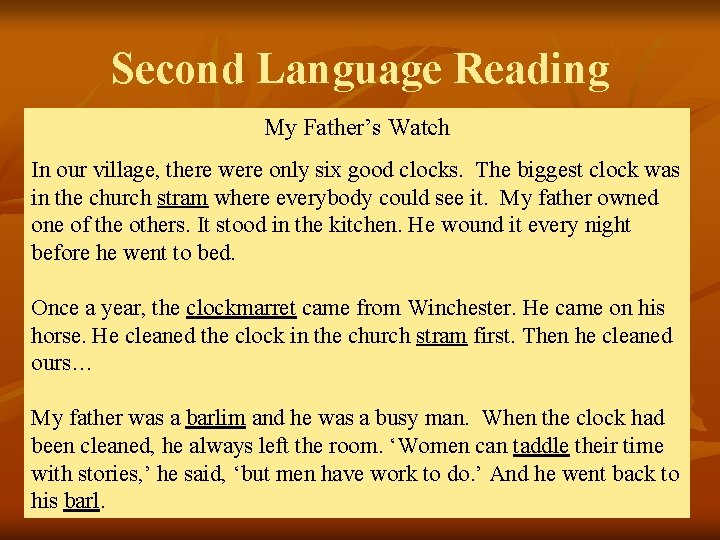 Second Language Reading My Father’s Watch In our village, there were only six good