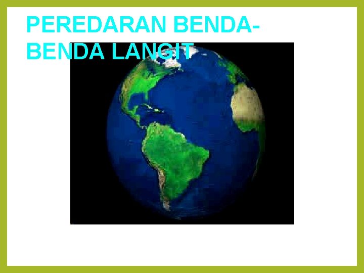 PEREDARAN BENDA LANGIT 