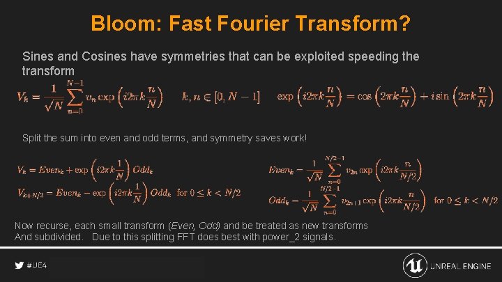 Bloom: Fast Fourier Transform? Sines and Cosines have symmetries that can be exploited speeding