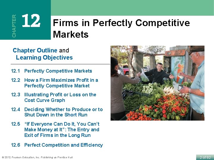 CHAPTER 12 Firms in Perfectly Competitive Markets Chapter Outline and Learning Objectives 12. 1