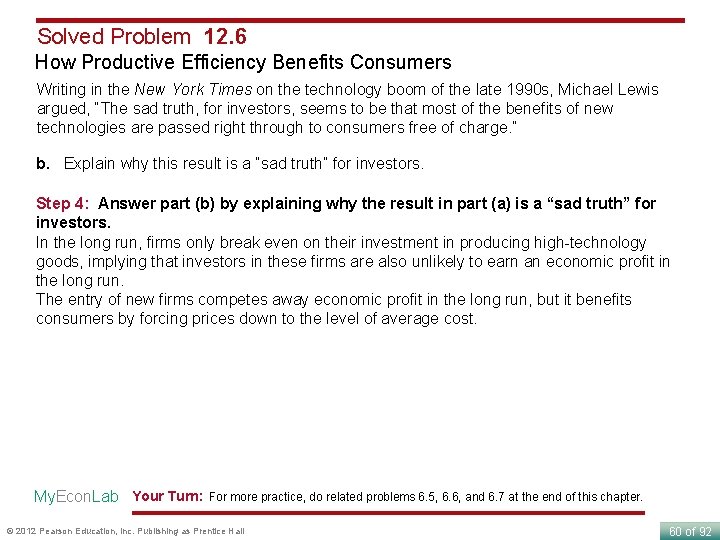 Solved Problem 12. 6 How Productive Efficiency Benefits Consumers Writing in the New York