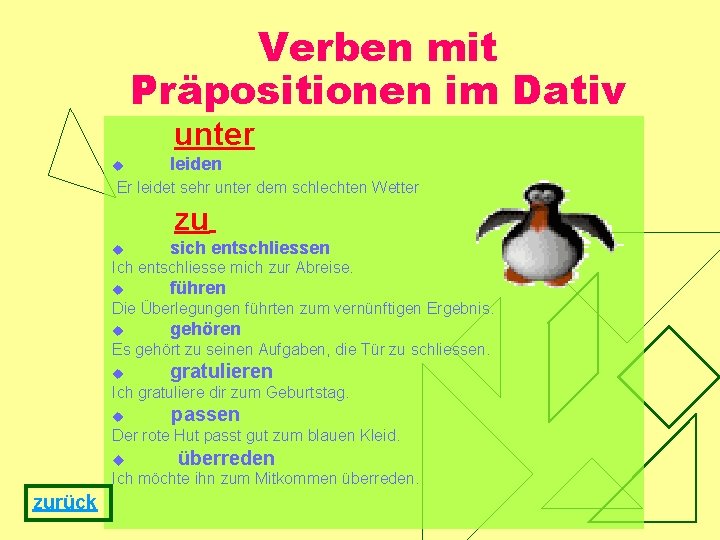 Verben mit Präpositionen im Dativ unter u leiden Er leidet sehr unter dem schlechten