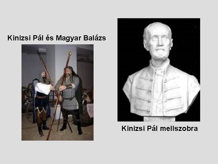 Kinizsi Pál és Magyar Balázs Kinizsi Pál mellszobra 