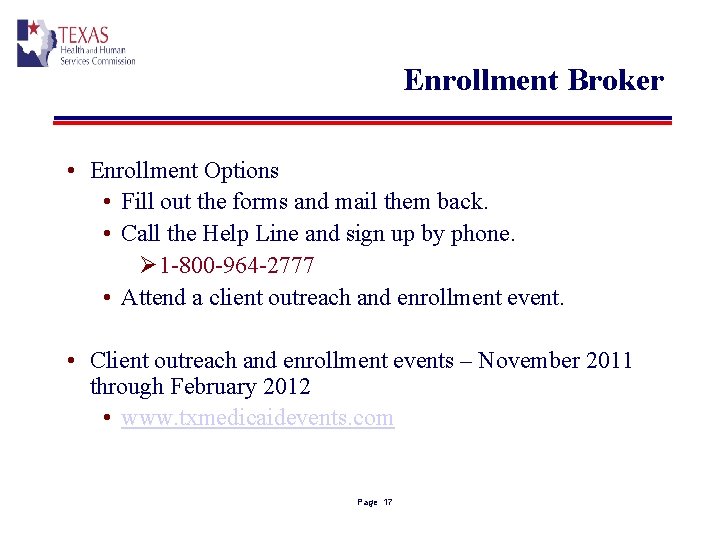 Enrollment Broker • Enrollment Options • Fill out the forms and mail them back.