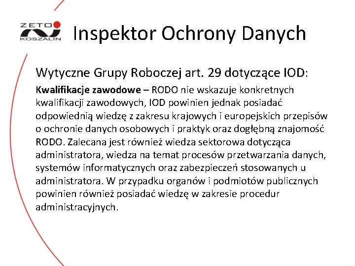 Inspektor Ochrony Danych Wytyczne Grupy Roboczej art. 29 dotyczące IOD: Kwalifikacje zawodowe – RODO