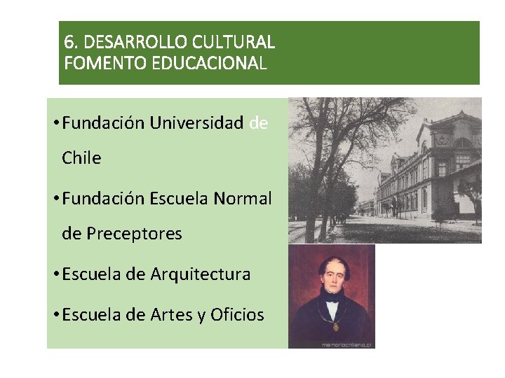6. DESARROLLO CULTURAL FOMENTO EDUCACIONAL • Fundación Universidad de Chile • Fundación Escuela Normal