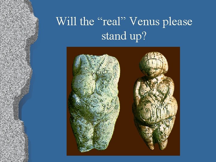 Will the “real” Venus please stand up? 