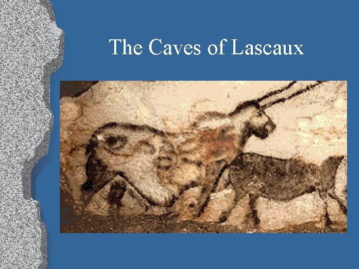 The Caves of Lascaux 