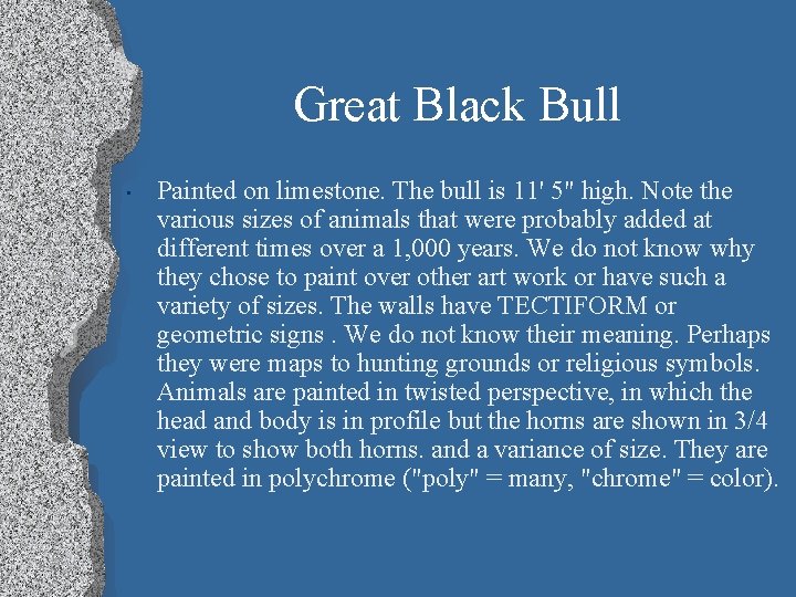 Great Black Bull • Painted on limestone. The bull is 11' 5" high. Note