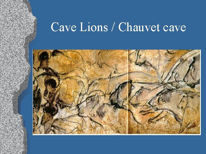 Cave Lions / Chauvet cave 