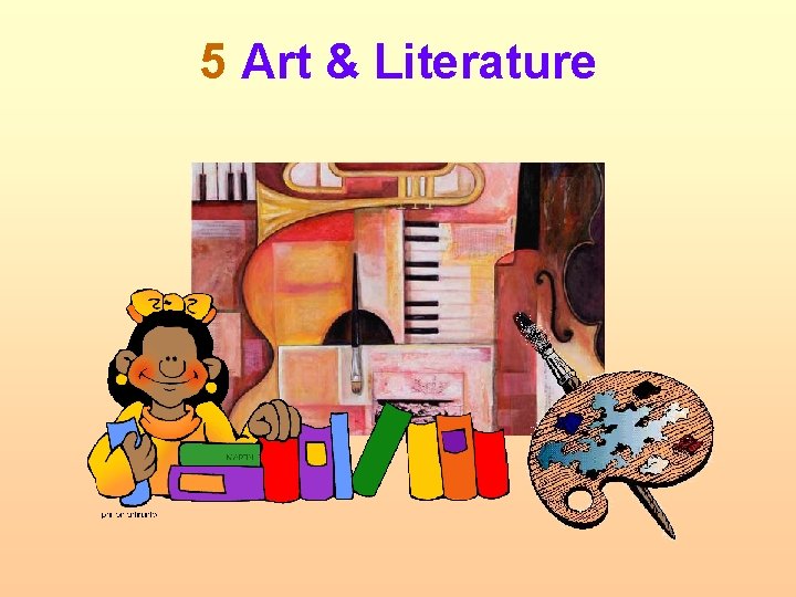 5 Art & Literature 