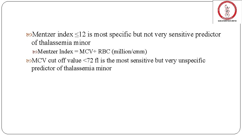  Mentzer index ≤ 12 is most specific but not very sensitive predictor of