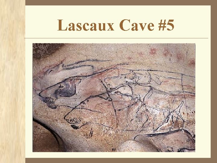 Lascaux Cave #5 