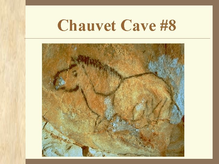 Chauvet Cave #8 