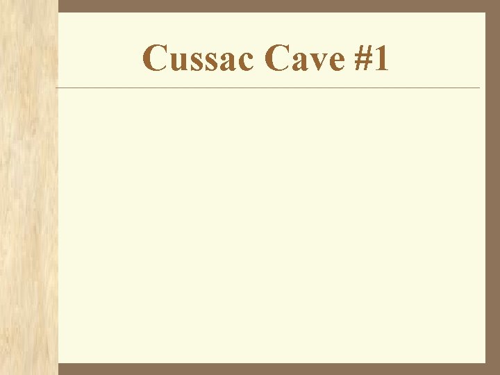 Cussac Cave #1 