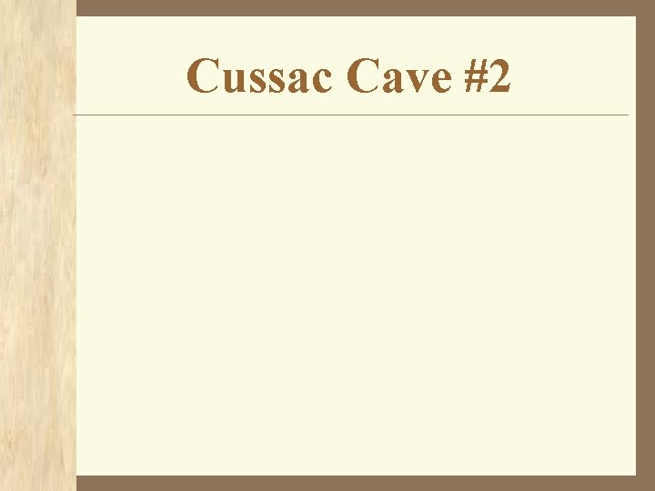 Cussac Cave #2 