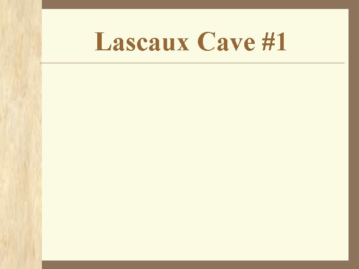 Lascaux Cave #1 