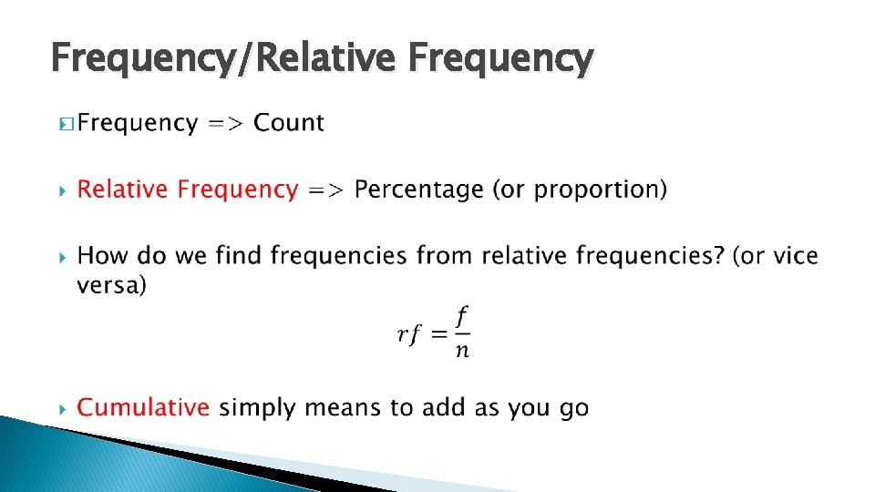 Frequency/Relative Frequency � Frequency/Relative Frequency �