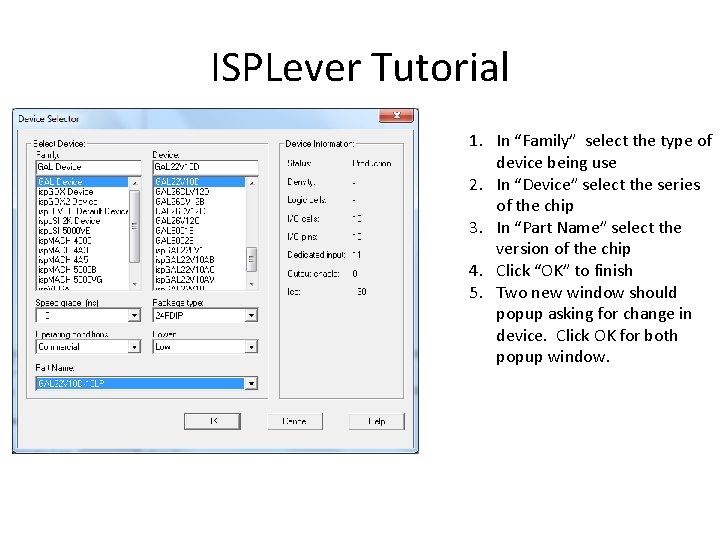 ISPLever Tutorial 1. In “Family” select the type of device being use 2. In