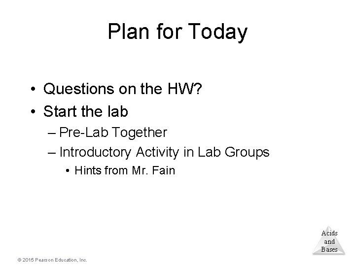 Plan for Today • Questions on the HW? • Start the lab – Pre-Lab