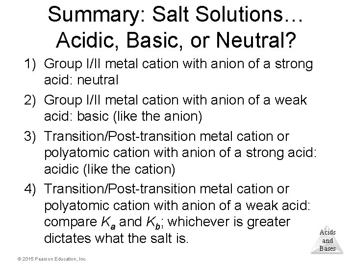 Summary: Salt Solutions… Acidic, Basic, or Neutral? 1) Group I/II metal cation with anion