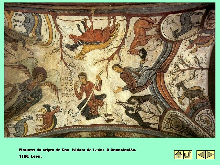 Pinturas da cripta de San Isidoro de León: A Anunciación. 1180. León. 