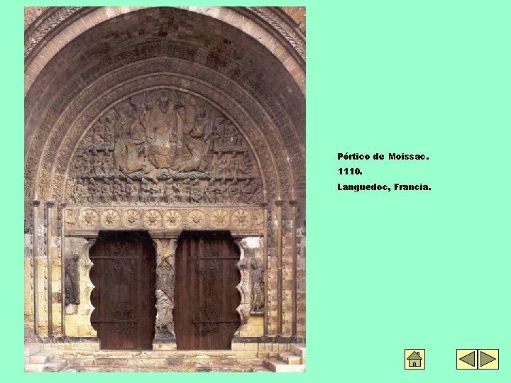 Pórtico de Moissac. 1110. Languedoc, Francia. 