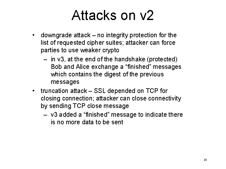 Attacks on v 2 • downgrade attack – no integrity protection for the list
