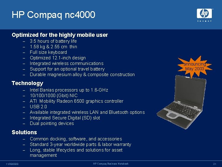 HP Compaq nc 4000 Optimized for the highly mobile user – – – –