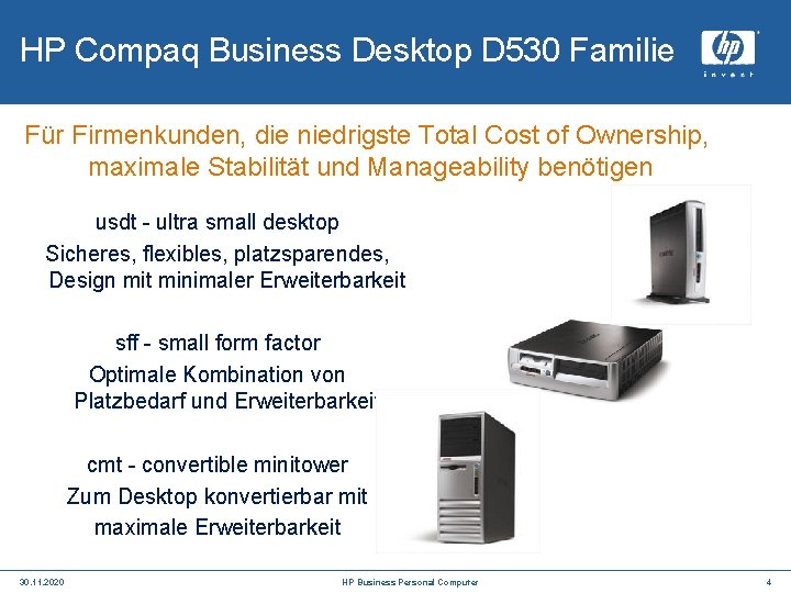 HP Compaq Business Desktop D 530 Familie Für Firmenkunden, die niedrigste Total Cost of