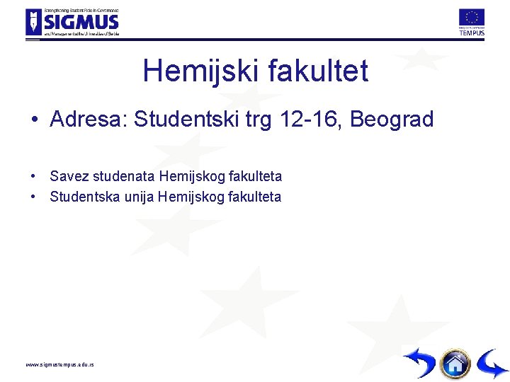 Hemijski fakultet • Adresa: Studentski trg 12 -16, Beograd • Savez studenata Hemijskog fakulteta