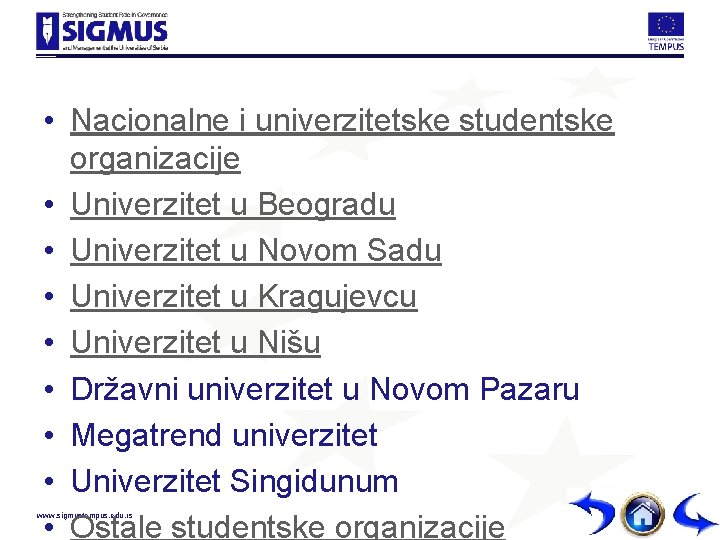  • Nacionalne i univerzitetske studentske organizacije • Univerzitet u Beogradu • Univerzitet u