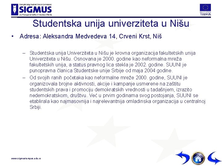 Studentska unija univerziteta u Nišu • Adresa: Aleksandra Medvedeva 14, Crveni Krst, Niš –