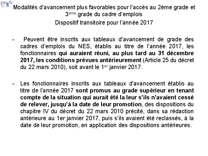 Modalités d’avancement plus favorables pour l’accès au 2ème grade et 3ème grade du cadre