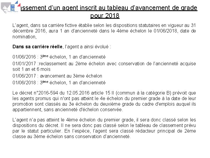 Classement d’un agent inscrit au tableau d’avancement de grade pour 2018 L’agent, dans sa