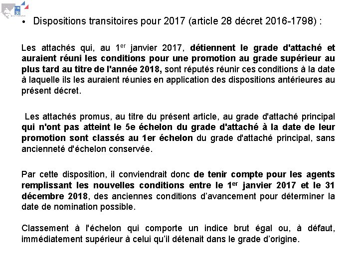  • Dispositions transitoires pour 2017 (article 28 décret 2016 -1798) : Les attachés