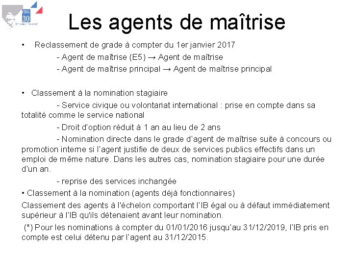 Les agents de maîtrise • Reclassement de grade à compter du 1 er janvier