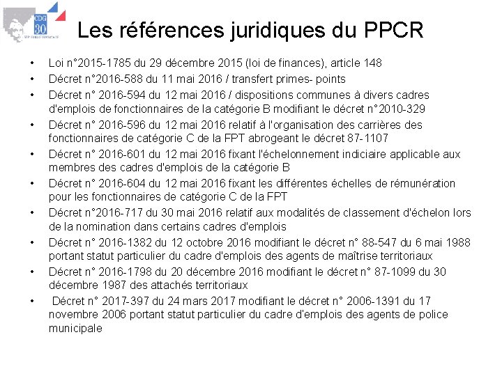 Les références juridiques du PPCR • • • Loi n° 2015 -1785 du 29