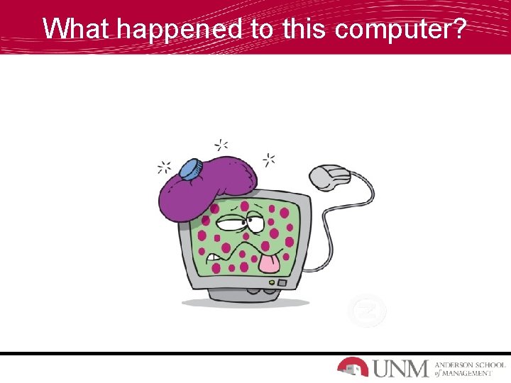 What happened to this computer? 