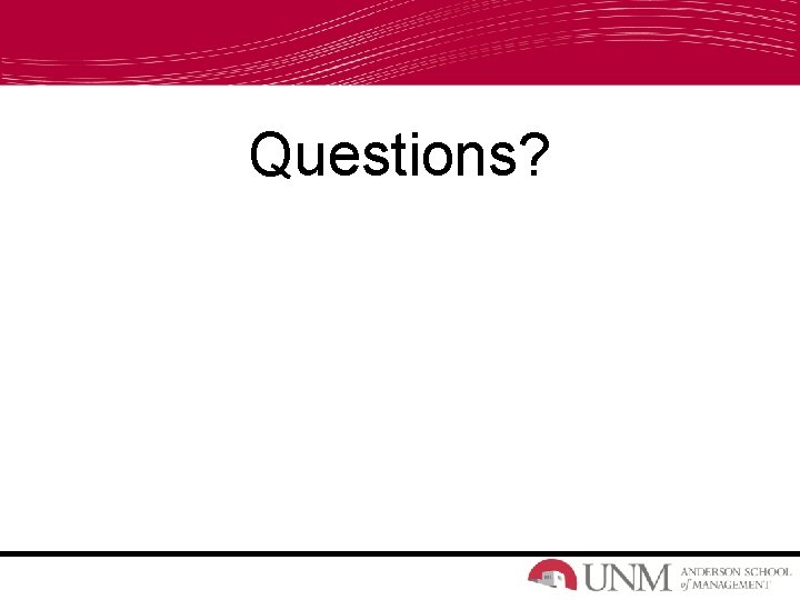 Questions? 