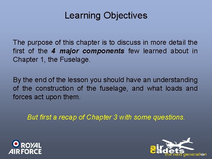 Learning Objectives The purpose of this chapter is to discuss in more detail the