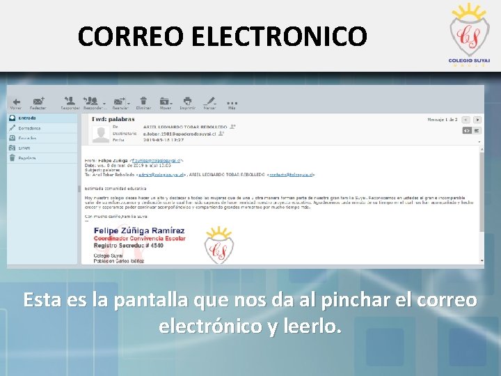 CORREO ELECTRONICO Esta es la pantalla que nos da al pinchar el correo electrónico