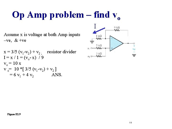 Op Amp problem – find vo I Assume x is voltage at both Amp