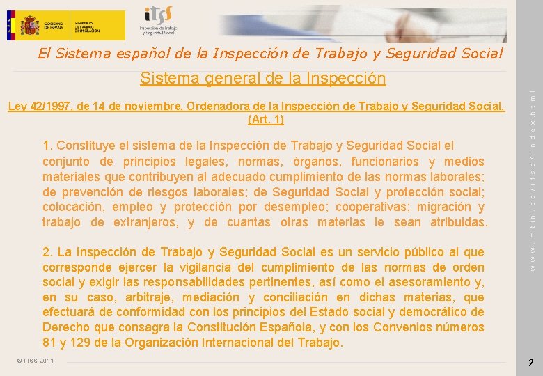 El Sistema español de la Inspección de Trabajo y Seguridad Social Ley 42/1997, de