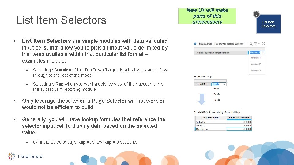 List Item Selectors • List Item Selectors are simple modules with data validated input